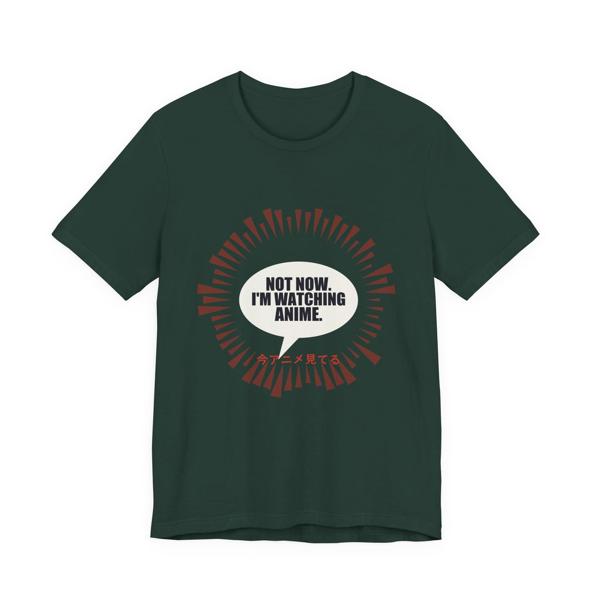 Not Now I'm Watching Anime T-Shirt in Forest