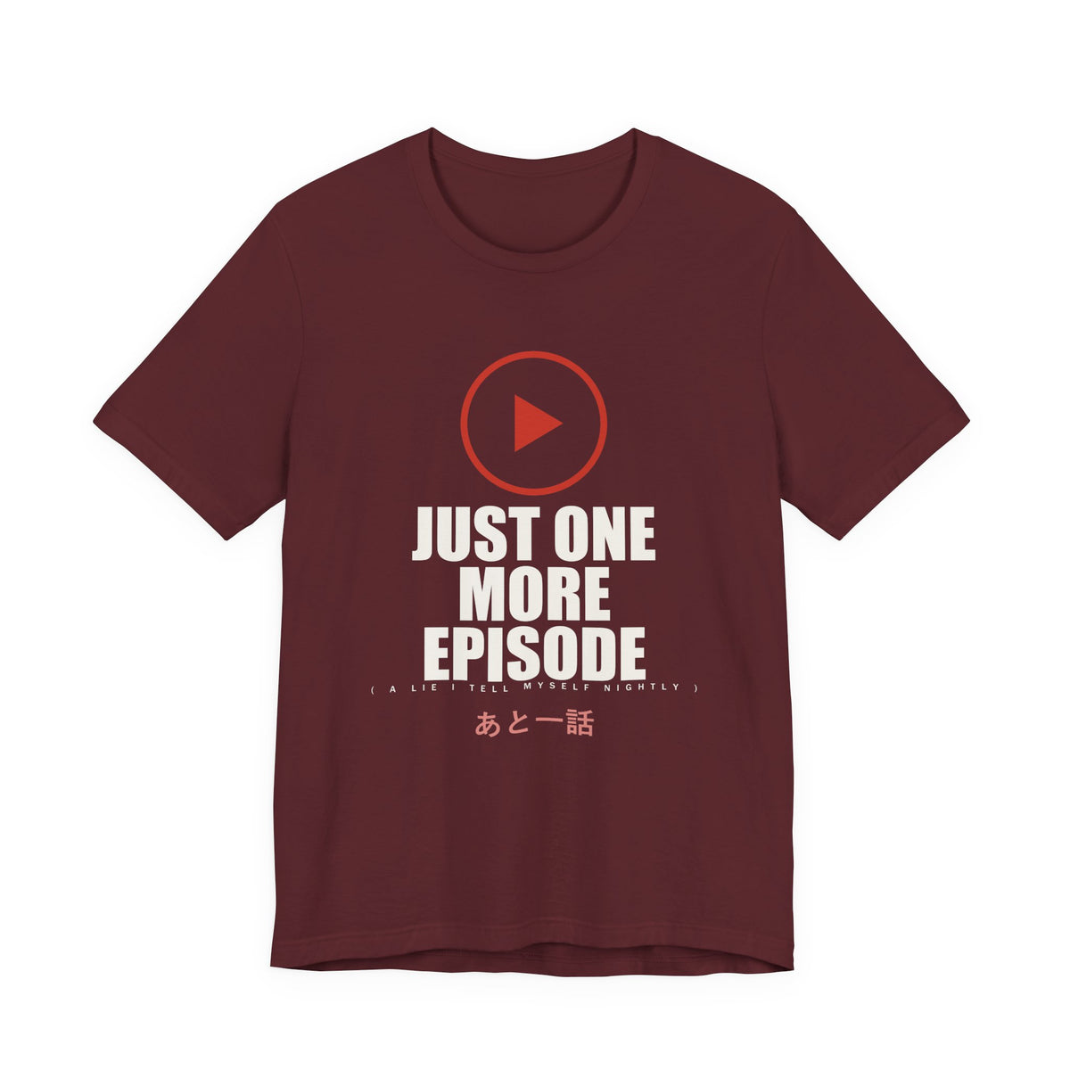 One More Episode Anime T-Shirt in Maroon