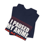 I Paused My Anime T-Shirt - original anime design, view 21
