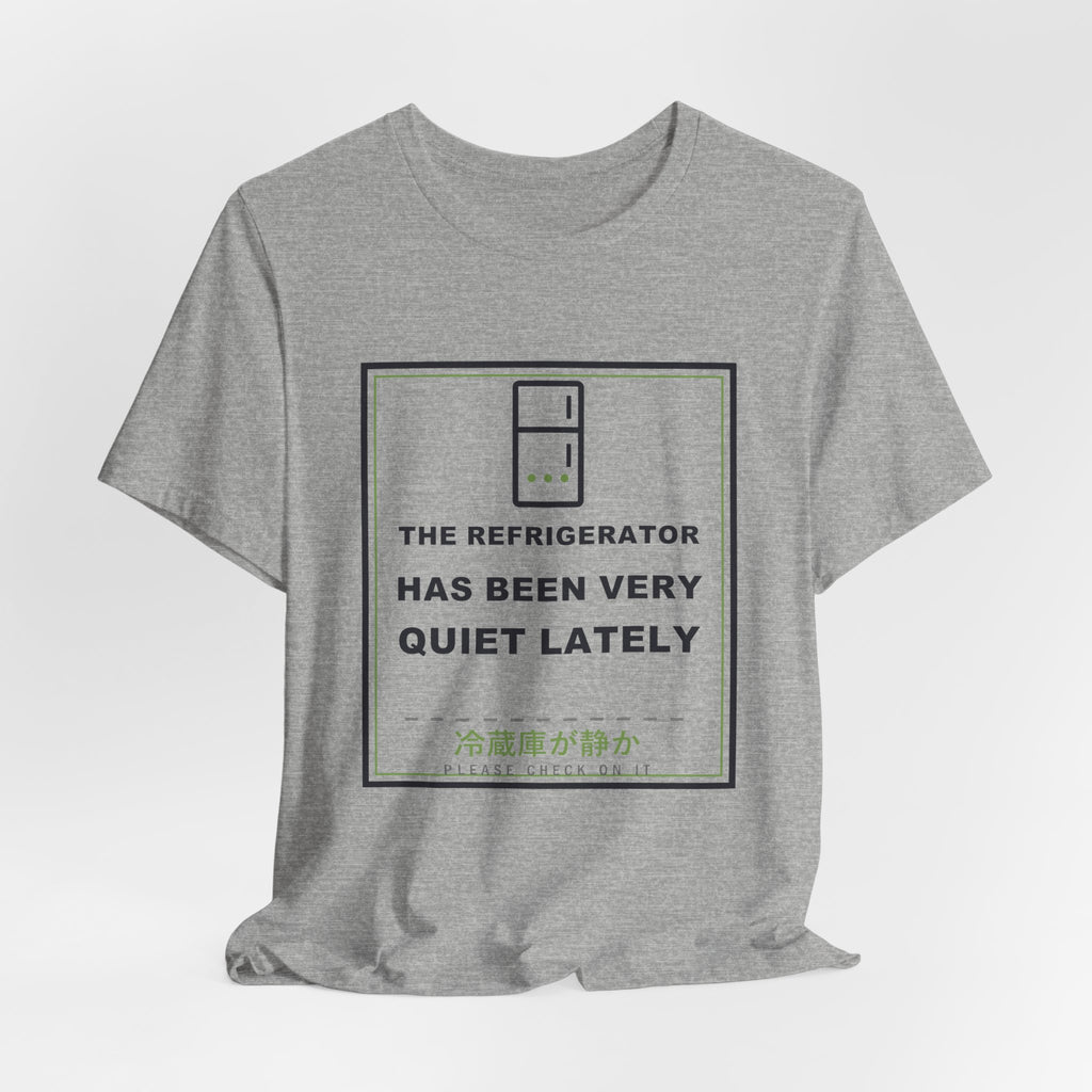 The Refrigerator Has Been Very Quiet Lately Funny Anime T-Shirt - original anime design, view 15