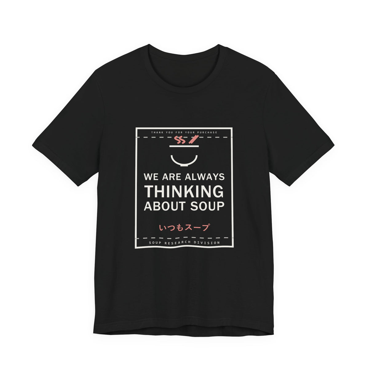 We Are Always Thinking About Soup Funny Anime T-Shirt in Black