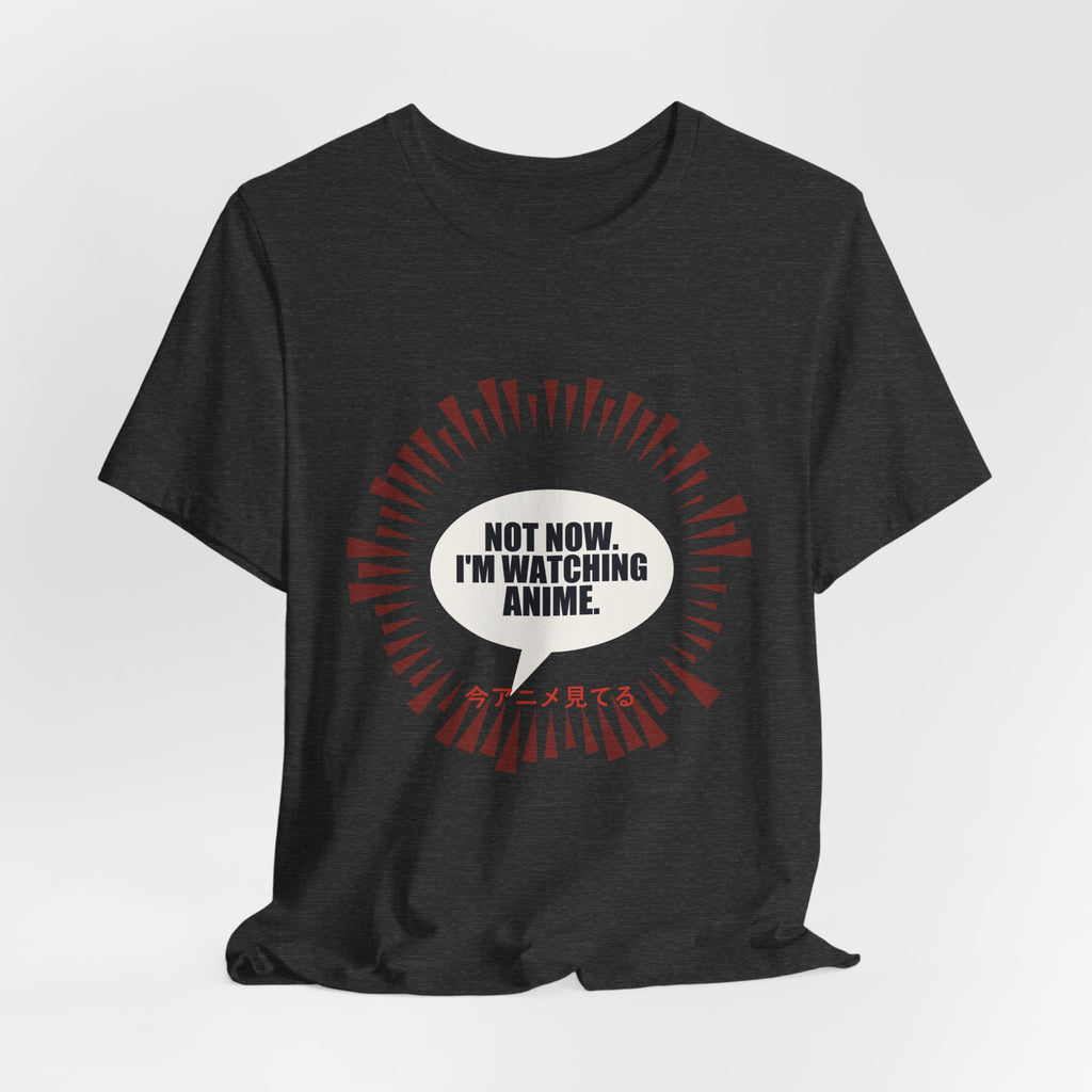 Not Now I'm Watching Anime T-Shirt - original anime design, view 19