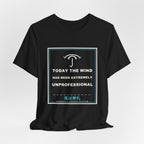 Today The Wind Has Been Extremely Unprofessional Funny Anime T-Shirt - original anime design, view 6