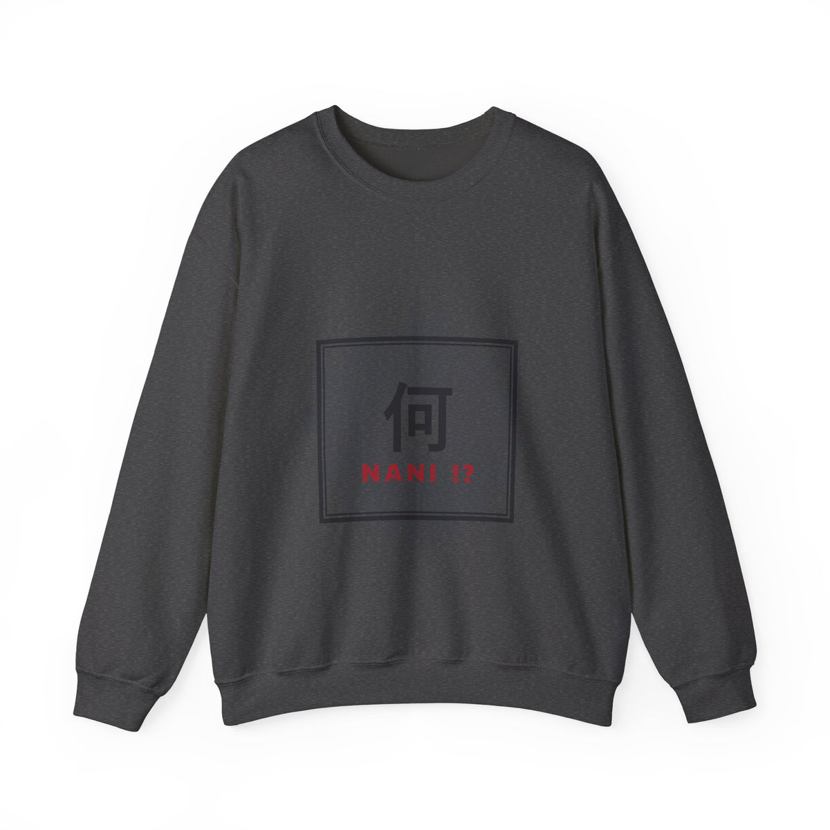 Nani!? Sweatshirt in Dark Heather
