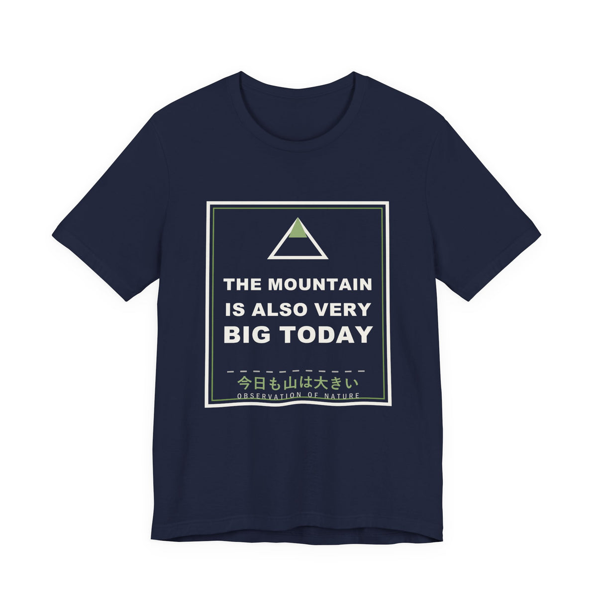 The Mountain Is Also Very Big Today Funny Anime T-Shirt in Navy