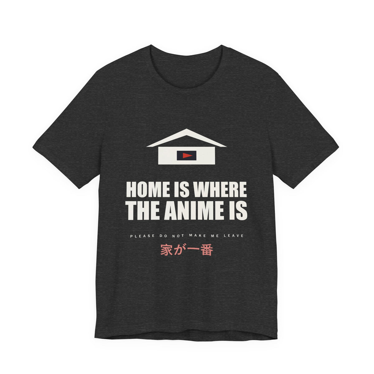Home Is Where The Anime Is T-Shirt in Dark Grey Heather