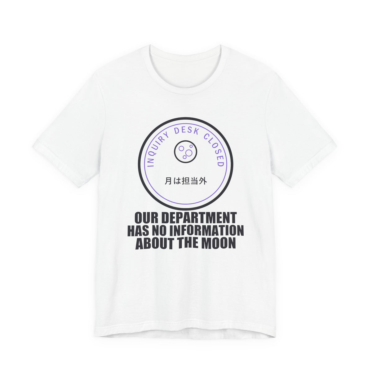 Our Department Has No Information About The Moon Funny Anime T-Shirt in White