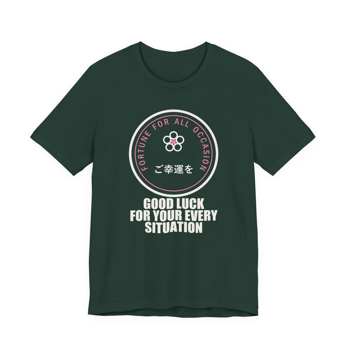 Good Luck For Your Every Situation Funny Anime T-Shirt in Forest