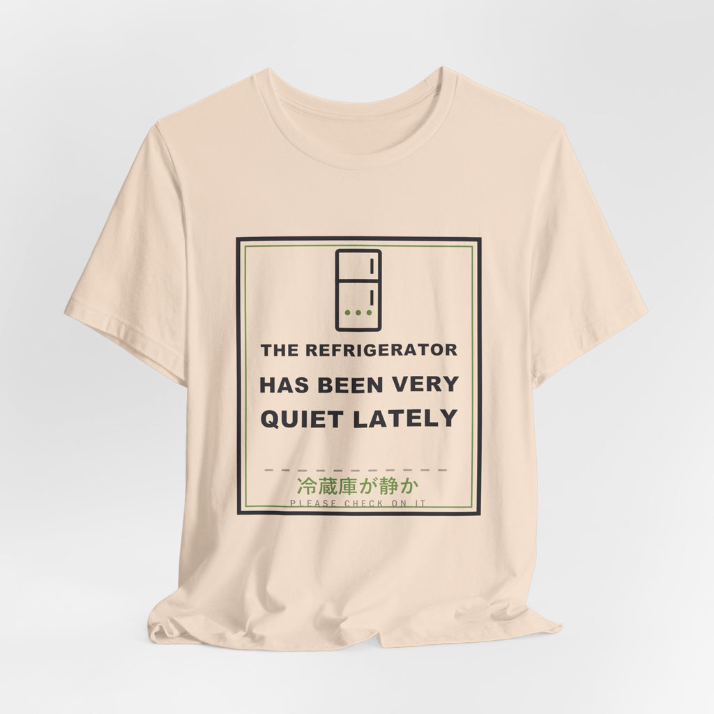 The Refrigerator Has Been Very Quiet Lately Funny Anime T-Shirt - original anime design, view 9