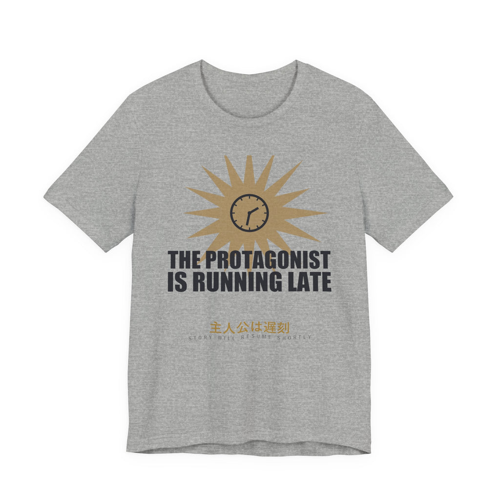 The Protagonist Is Running Late Funny Anime T-Shirt in Athletic Heather