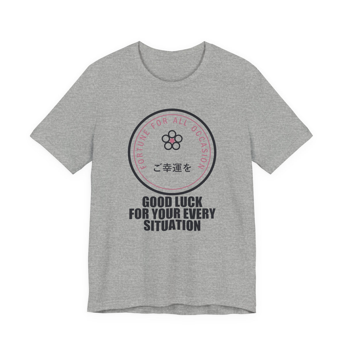 Good Luck For Your Every Situation Funny Anime T-Shirt in Athletic Heather