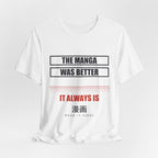 The Manga Was Better Anime T-Shirt - original anime design, view 4