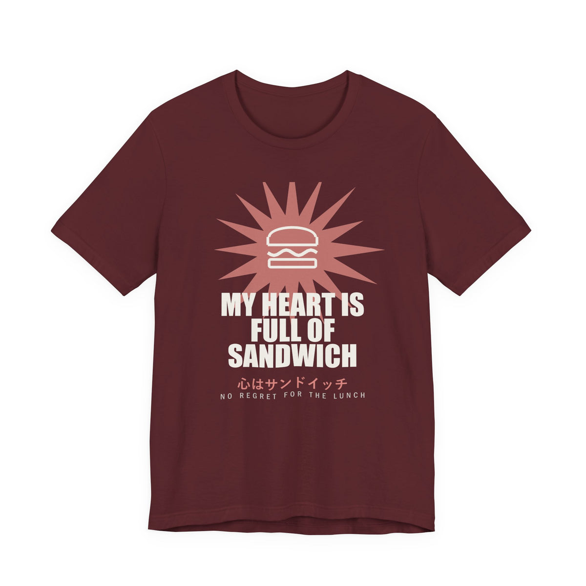 My Heart Is Full Of Sandwich Funny Anime T-Shirt in Maroon