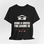 Home Is Where The Anime Is T-Shirt - original anime design, view 7