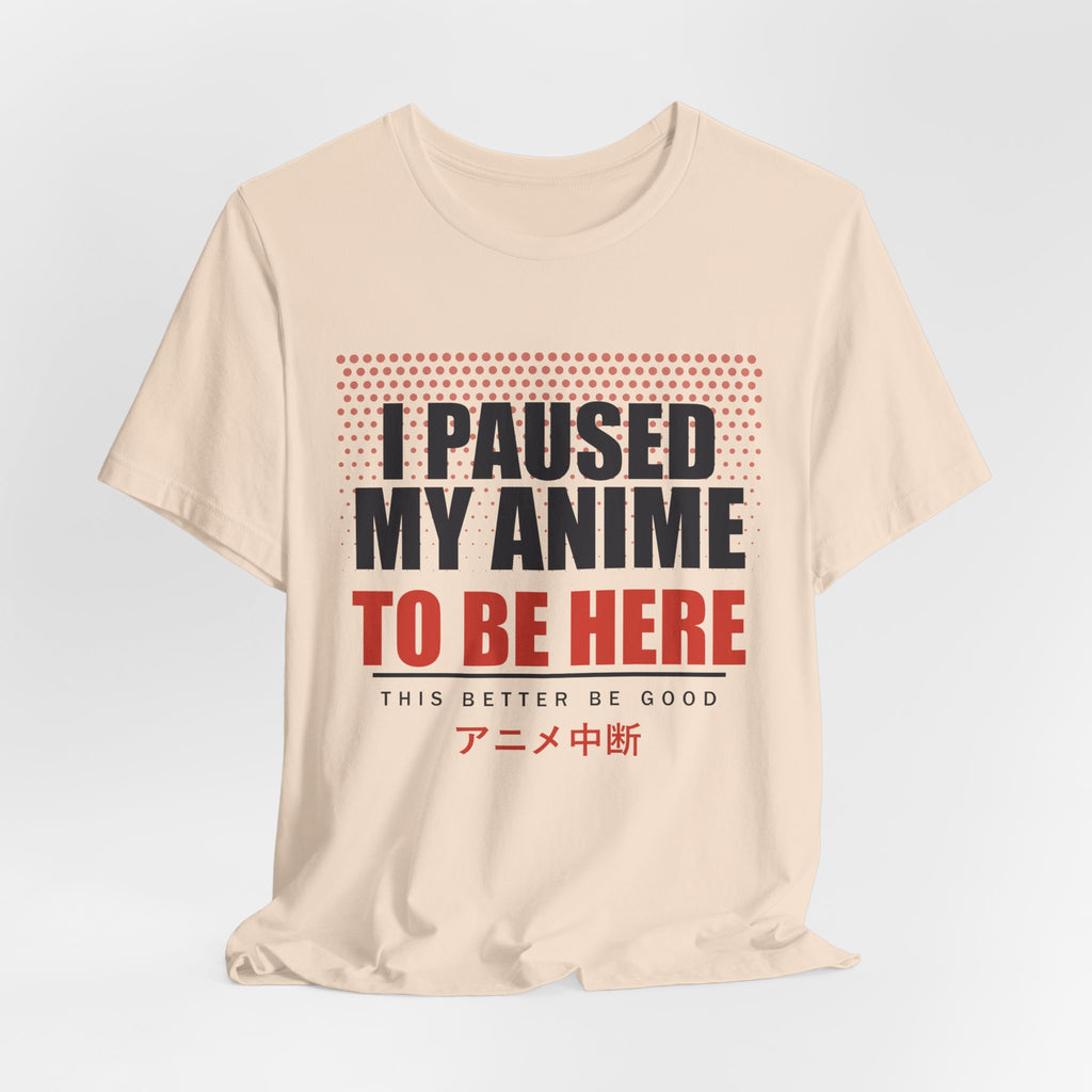 I Paused My Anime T-Shirt - original anime design, view 10