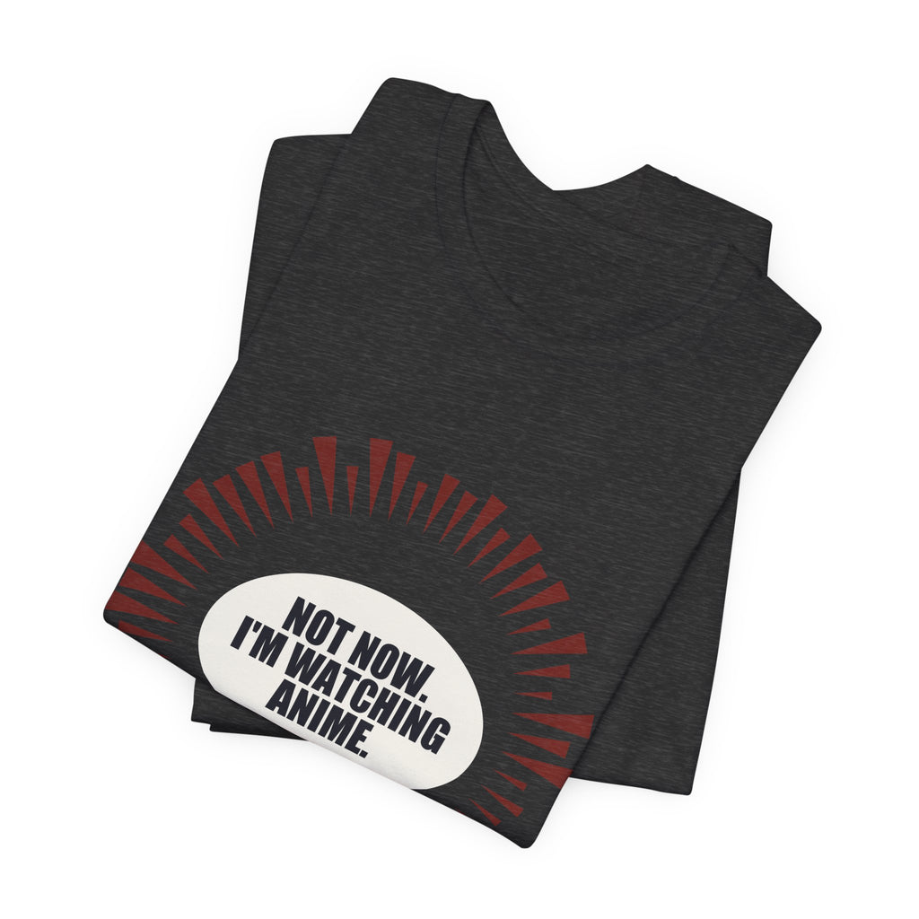 Not Now I'm Watching Anime T-Shirt - original anime design, view 18