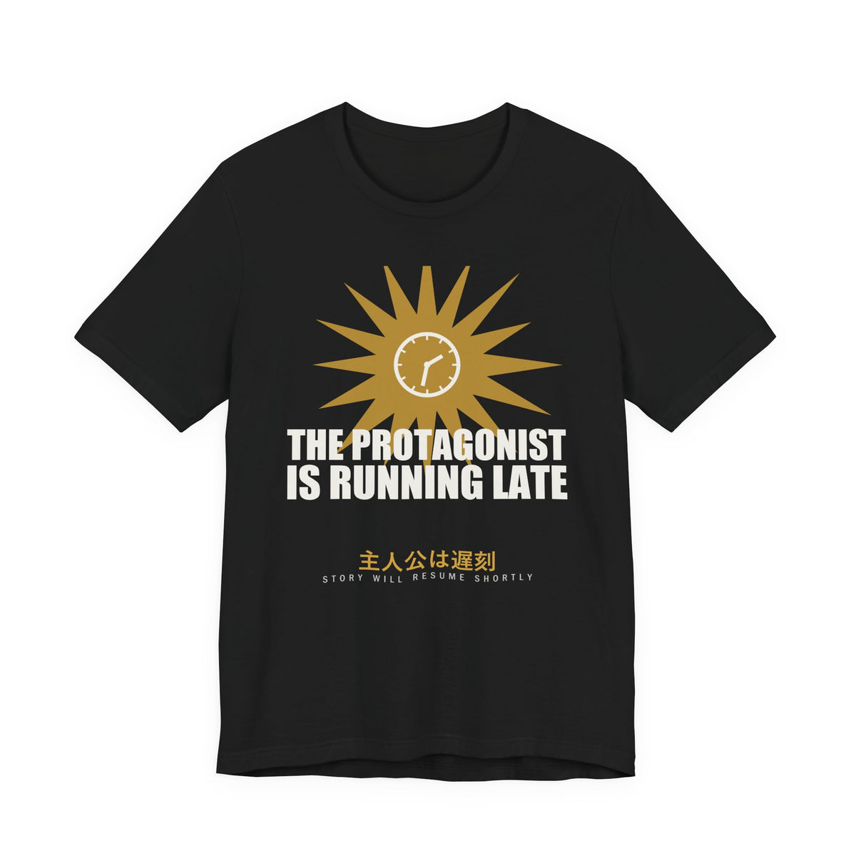 The Protagonist Is Running Late Funny Anime T-Shirt in Black