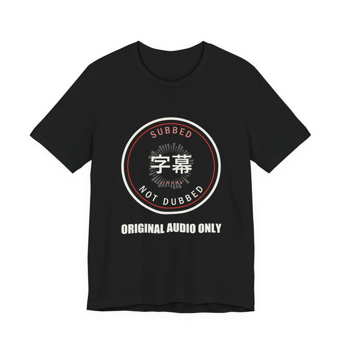 Subbed Not Dubbed Anime T-Shirt in Black