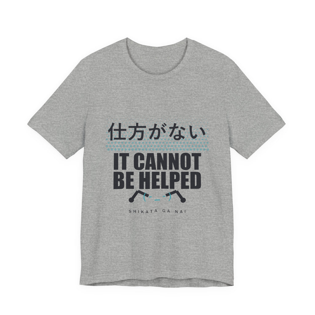 It Cannot Be Helped Anime T-Shirt in Athletic Heather
