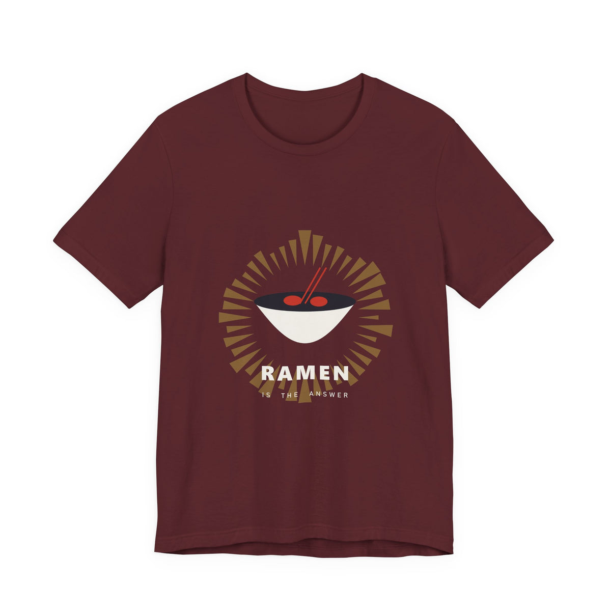 Ramen Is The Answer T-Shirt in Maroon