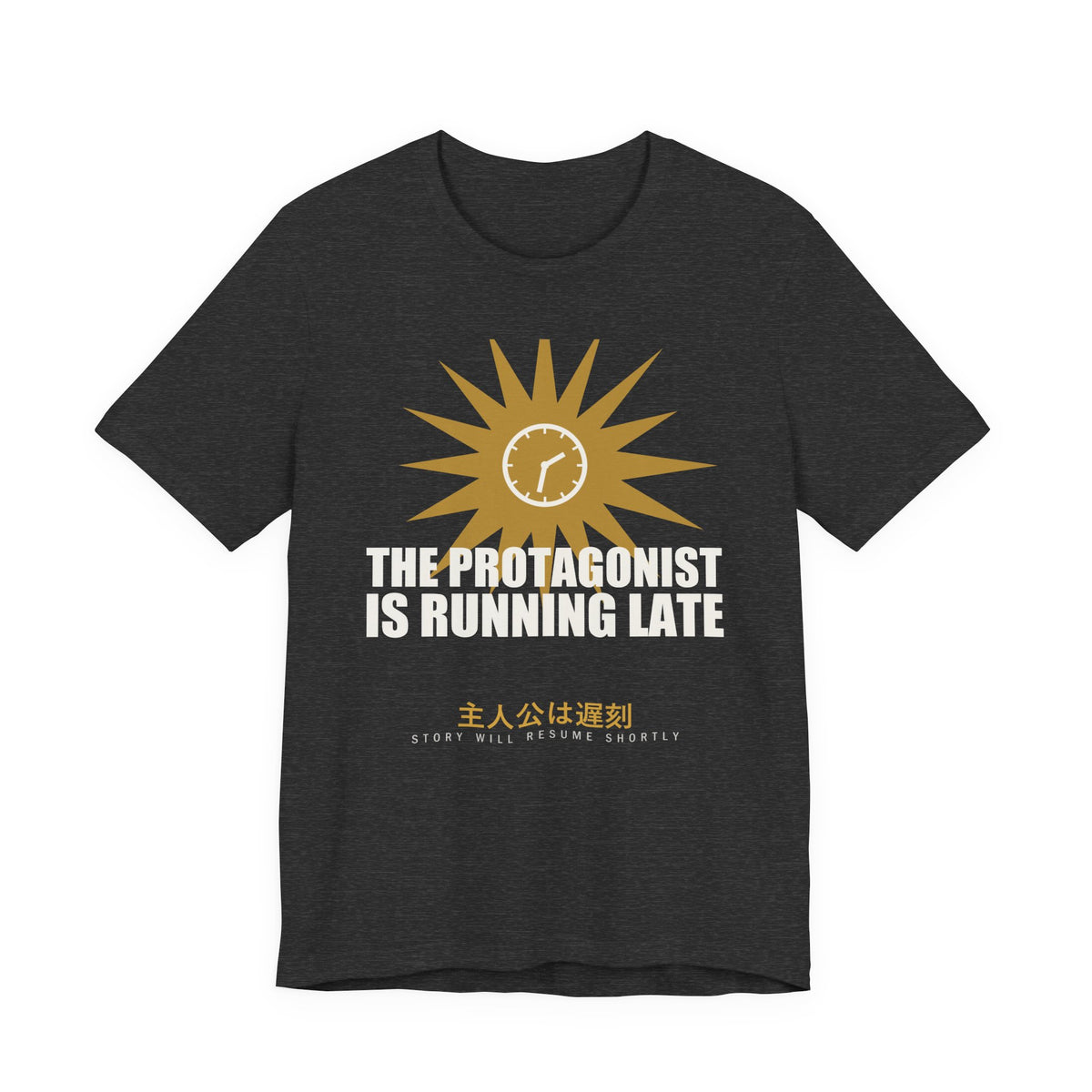 The Protagonist Is Running Late Funny Anime T-Shirt in Dark Grey Heather