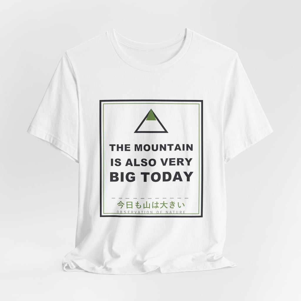 The Mountain Is Also Very Big Today Funny Anime T-Shirt - original anime design, view 3