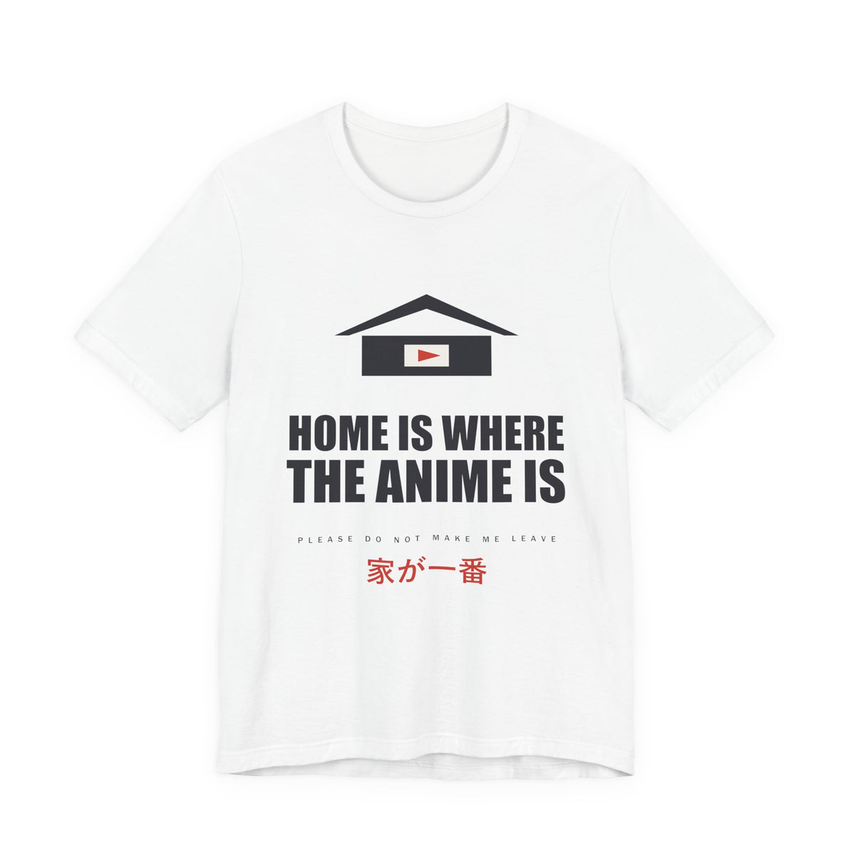 Home Is Where The Anime Is T-Shirt in White
