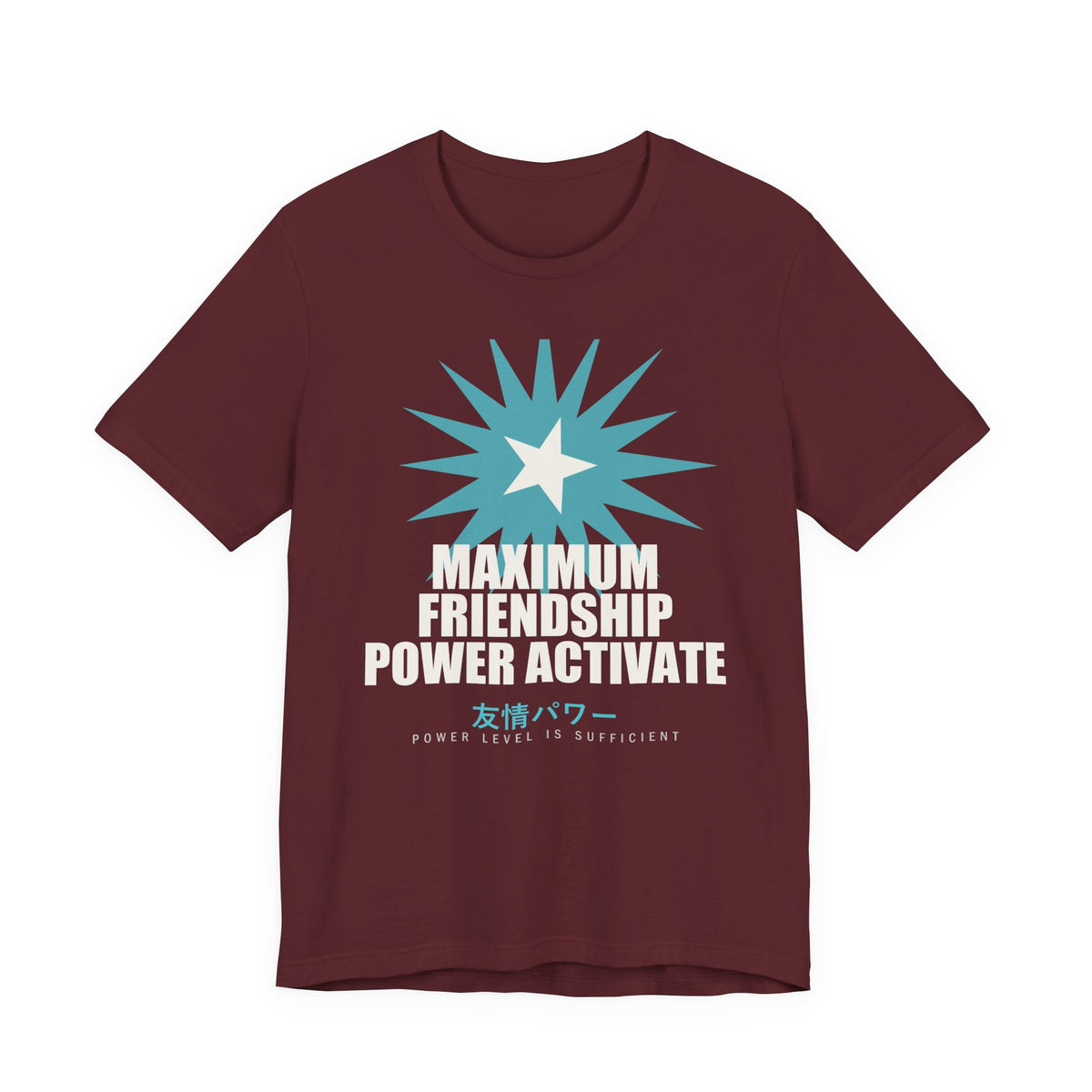 Maximum Friendship Power Activate Funny Anime T-Shirt in Maroon