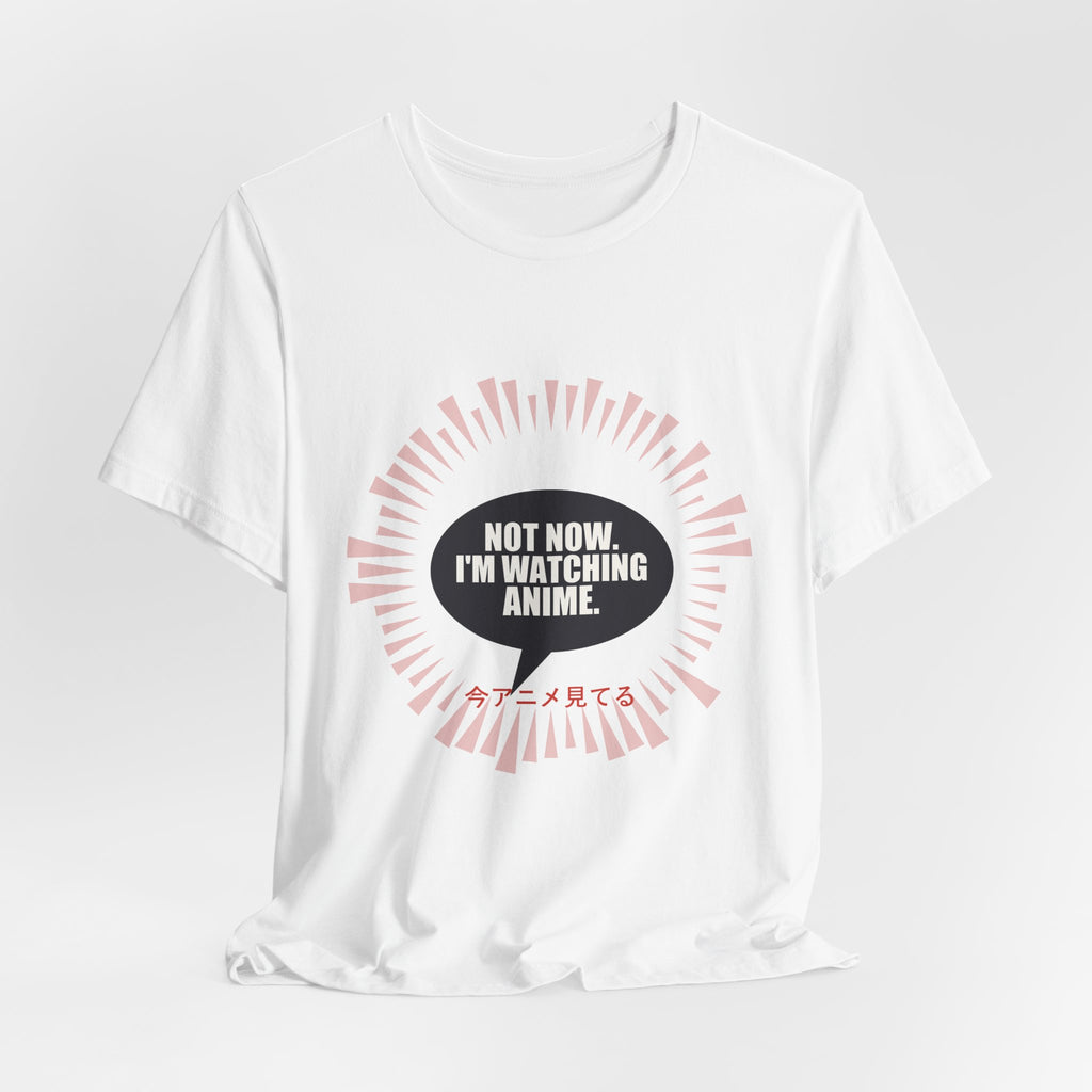 Not Now I'm Watching Anime T-Shirt - original anime design, view 4