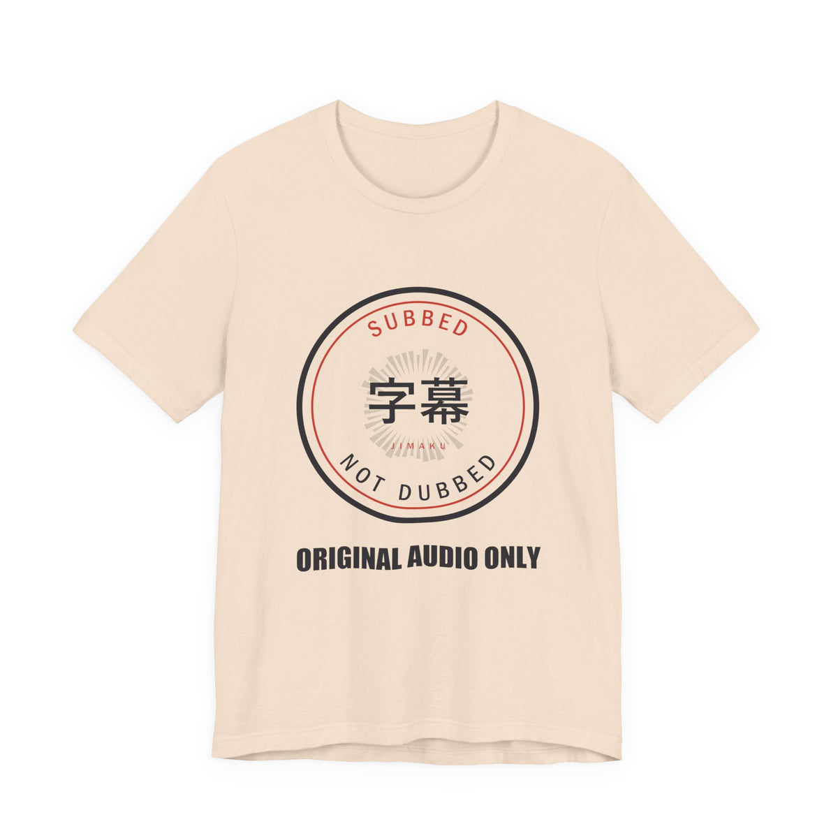 Subbed Not Dubbed Anime T-Shirt in Soft Cream