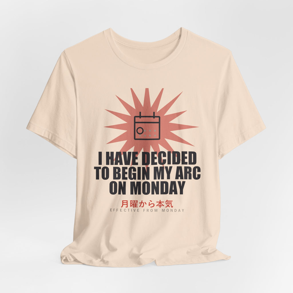 I Have Decided To Begin My Arc On Monday Funny Anime T-Shirt - original anime design, view 9