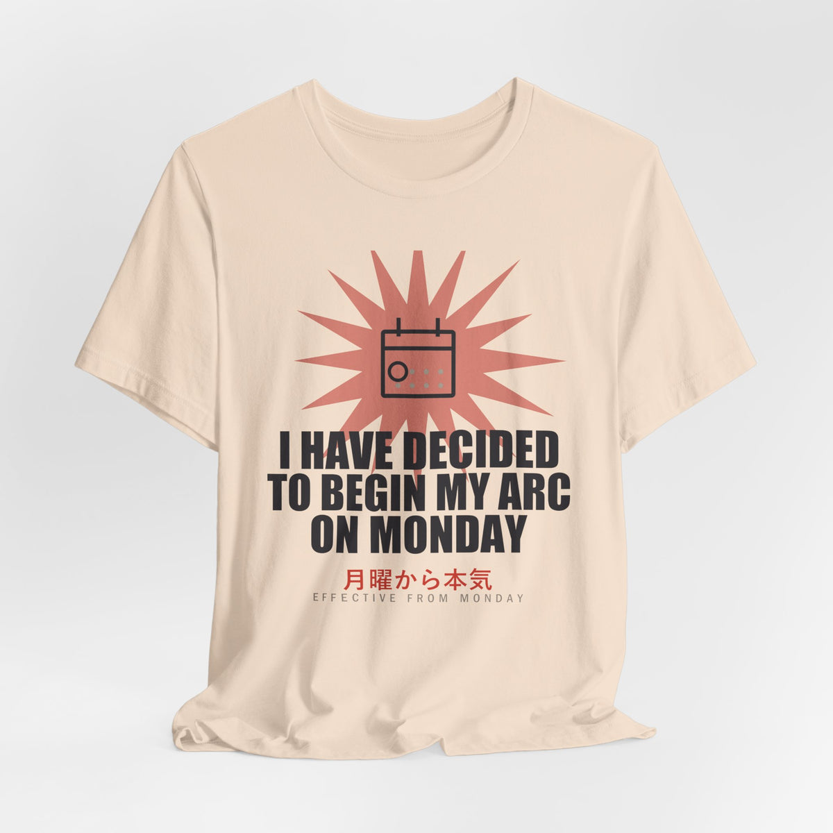 I Have Decided To Begin My Arc On Monday Funny Anime T-Shirt - original anime design, view 9