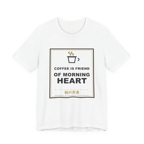 Coffee Is Friend Of Morning Heart Funny Anime T-Shirt in White