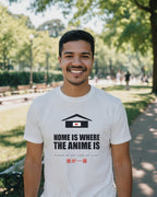 Home Is Where The Anime Is T-Shirt - original anime design, view 1