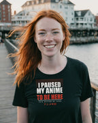 I Paused My Anime T-Shirt - original anime design, view 1